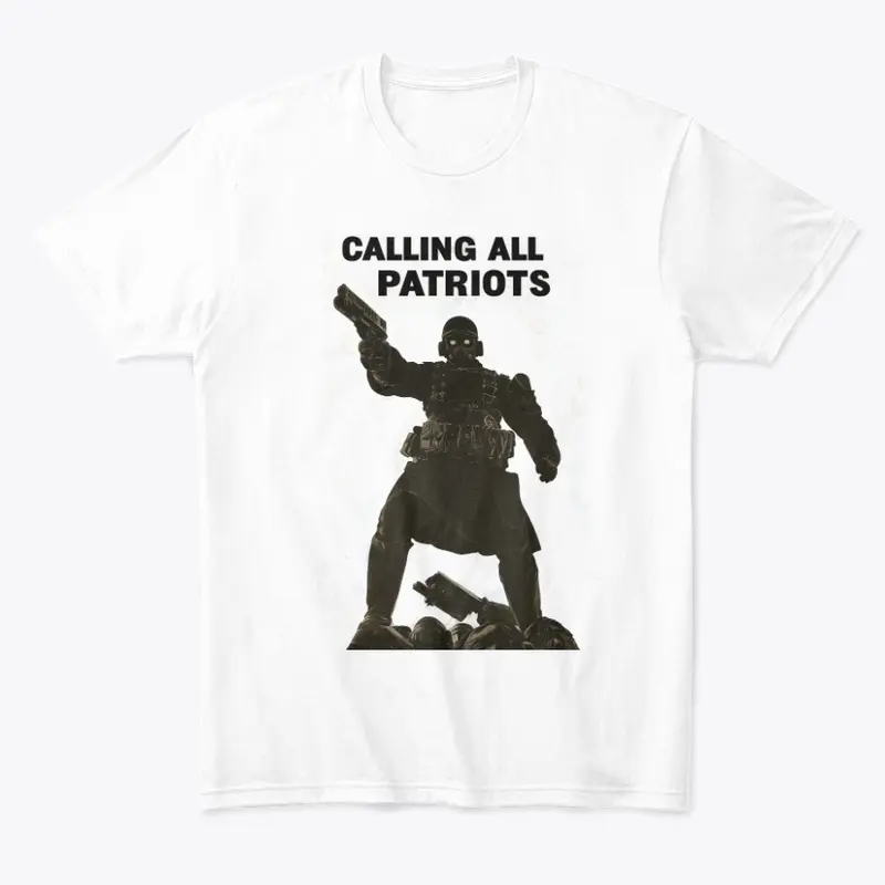 Calling All Patriots!